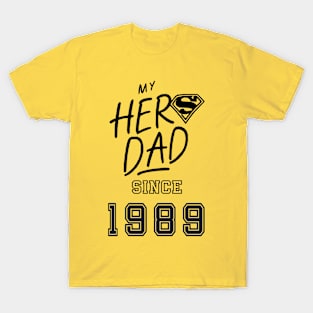 My Hero Dad 1989 T-Shirt